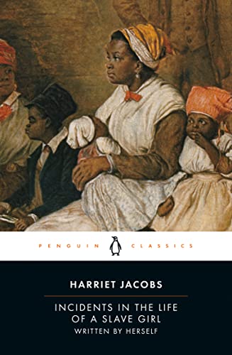 Incidents in the Life of a Slave Girl: Written by Herself -- Harriet Jacobs, Paperback