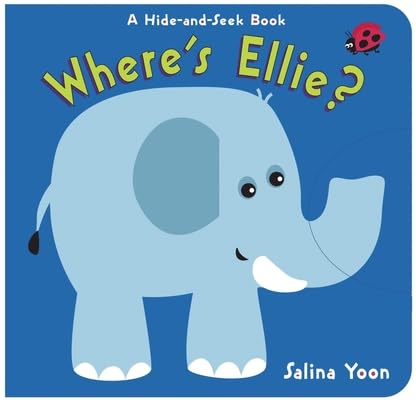 Where's Ellie? -- Salina Yoon, Board Book