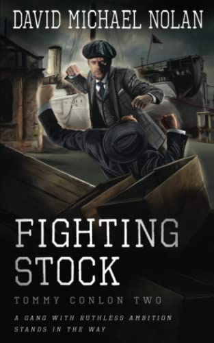 Fighting Stock: A Historical Crime Thriller by Nolan, David Michael