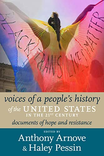 Voices of a People's History of the United States in the 21st Century: Documents of Hope and Resistance by Arnove, Anthony