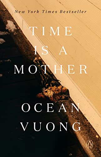 Time Is a Mother -- Ocean Vuong, Paperback