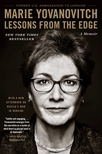 Lessons from the Edge: A Memoir -- Marie Yovanovitch, Paperback
