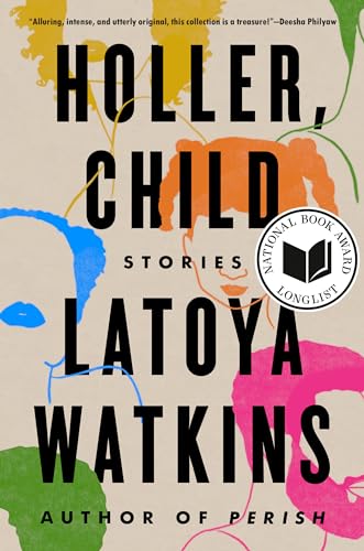 Holler, Child: Stories -- Latoya Watkins - Hardcover