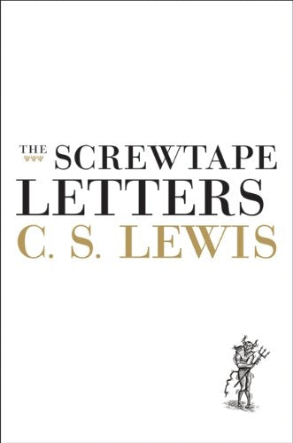 The Screwtape Letters -- C. S. Lewis, Hardcover