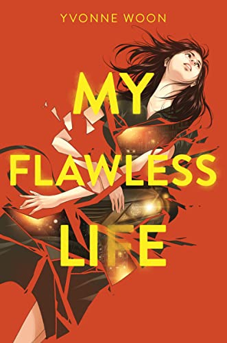 My Flawless Life -- Yvonne Woon, Hardcover