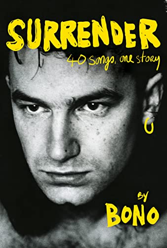 Surrender: 40 Songs, One Story -- Bono - Hardcover