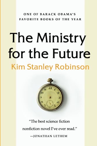 The Ministry for the Future -- Kim Stanley Robinson - Paperback