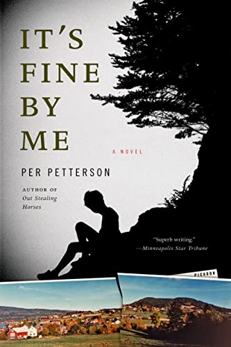 It's Fine by Me -- Per Petterson, Paperback