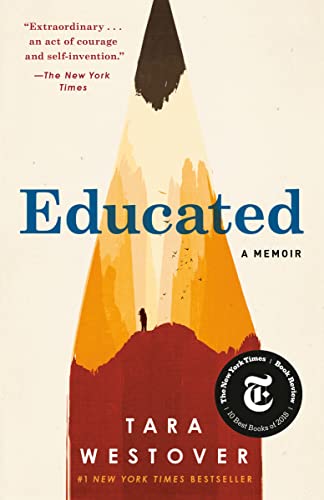 Educated: A Memoir -- Tara Westover, Paperback