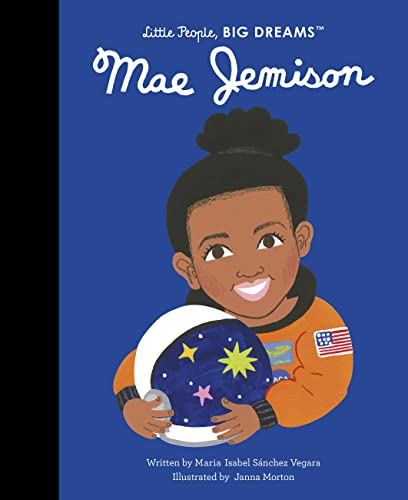Mae Jemison -- Maria Isabel Sanchez Vegara - Hardcover