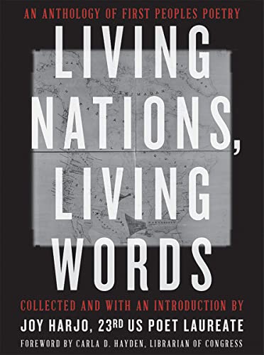 Living Nations, Living Words: An Anthology of First Peoples Poetry -- Joy Harjo - Paperback