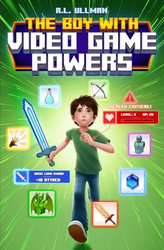 The Boy with Video Game Powers by Ullman, R. L.