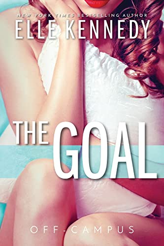 The Goal by Kennedy, Elle