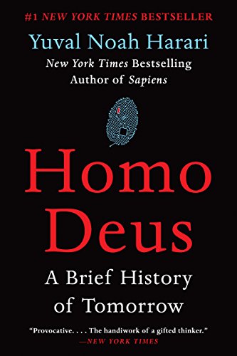 Homo Deus: A Brief History of Tomorrow -- Yuval Noah Harari, Paperback