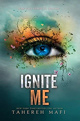 Ignite Me -- Tahereh Mafi - Paperback