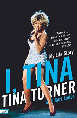 I, Tina: My Life Story -- Tina Turner, Paperback