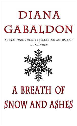 A Breath of Snow and Ashes -- Diana Gabaldon - Paperback