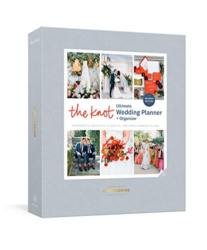 The Knot Ultimate Wedding Planner and Organizer, Revised and Updated [Binder]: Worksheets, Checklists, Inspiration, Calendars, and Pockets -- Editors of the Knot - Hardcover