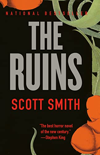 The Ruins -- Scott Smith - Paperback
