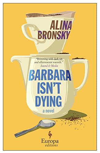 Barbara Isn't Dying by Bronsky, Alina