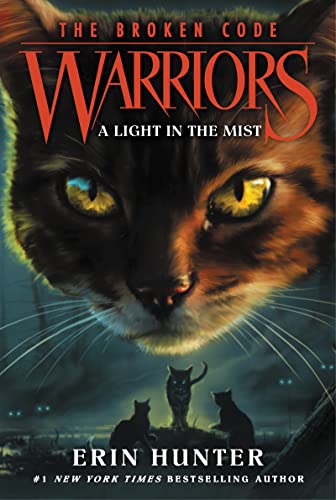 Warriors: The Broken Code #6: A Light in the Mist [Paperback] Hunter, Erin - Paperback