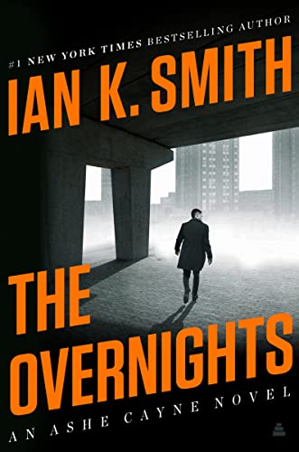 The Overnights: An Ashe Cayne Novel, Book 3 -- Ian K. Smith - Hardcover
