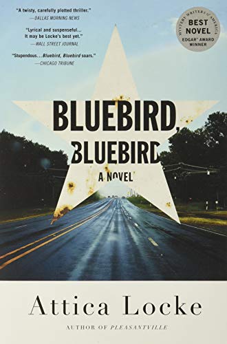 Bluebird, Bluebird -- Attica Locke, Paperback