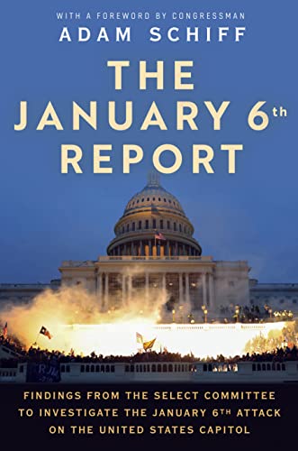 The January 6th Report: Findings from the Select Committee to Investigate the January 6th Attack on the United States Capitol -- The January 6. Select Committee - Paperback