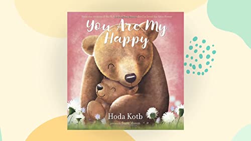 You Are My Happy -- Hoda Kotb - Hardcover