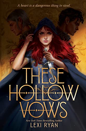These Hollow Vows -- Lexi Ryan - Hardcover