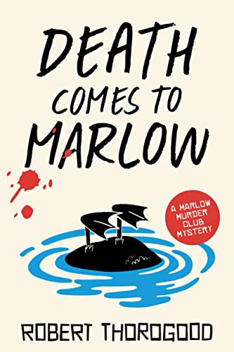 Death Comes to Marlow by Thorogood, Robert