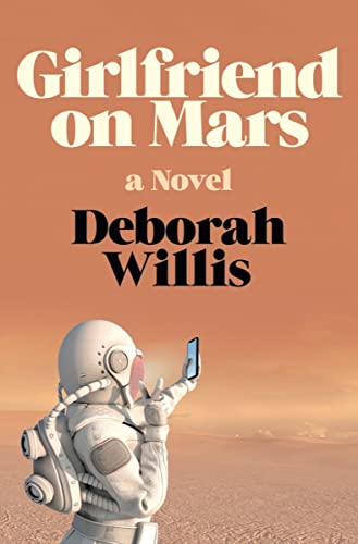 Girlfriend on Mars -- Deborah Willis, Hardcover