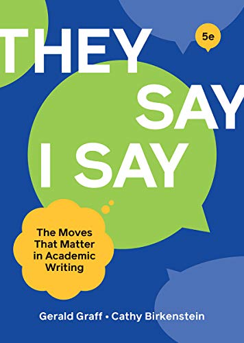 They Say / I Say -- Gerald Graff - Paperback