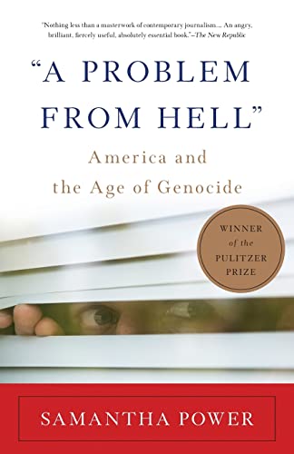 A Problem from Hell: America and the Age of Genocide -- Samantha Power, Paperback