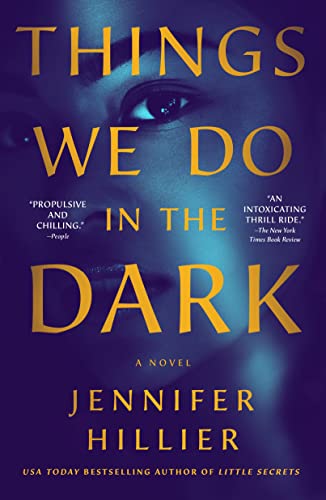 Things We Do in the Dark by Hillier, Jennifer