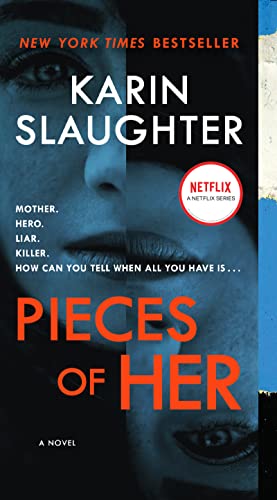 Pieces of Her -- Karin Slaughter - Paperback