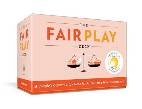 The Fair Play Deck: A Couple's Conversation Deck for Prioritizing What's Important by Rodsky, Eve