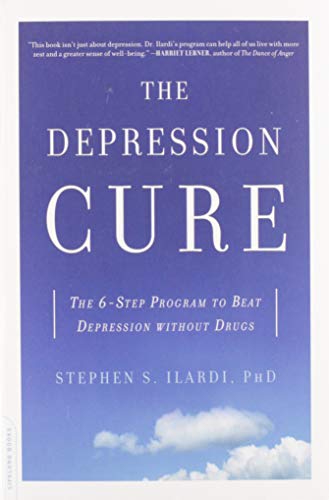 The Depression Cure: The 6-Step Program to Beat Depression Without Drugs -- Stephen S. Ilardi, Paperback