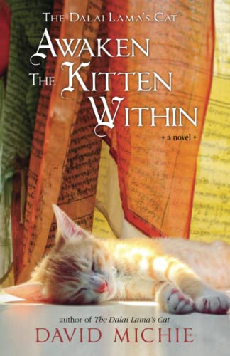 The Dalai Lama's Cat Awaken the Kitten Within -- David Michie - Paperback
