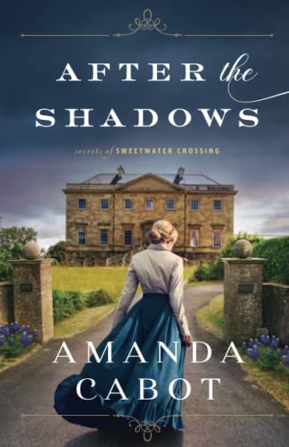 After the Shadows -- Amanda Cabot, Paperback