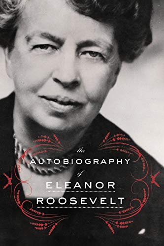 The Autobiography of Eleanor Roosevelt -- Eleanor Roosevelt, Paperback