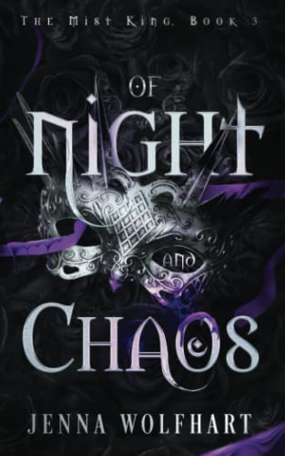 Of Night and Chaos by Wolfhart, Jenna