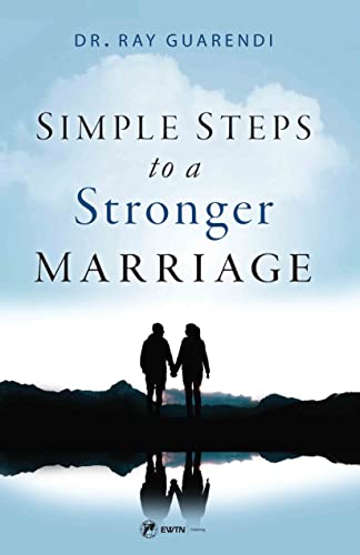 Simple Steps to a Stronger Marriage by Guarendi, Ray