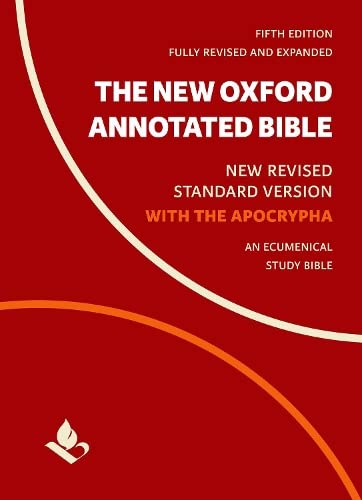 The New Oxford Annotated Bible with Apocrypha: New Revised Standard Version -- Michael Coogan - Bible