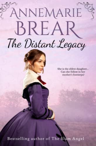 The Distant Legacy -- Annemarie Brear - Paperback