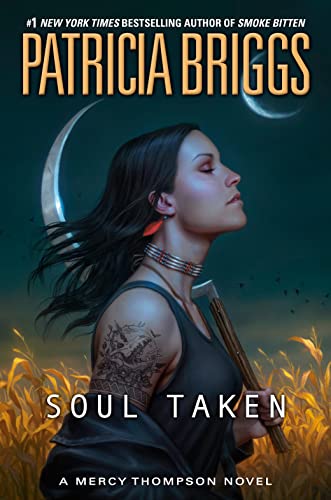 Soul Taken -- Patricia Briggs, Hardcover
