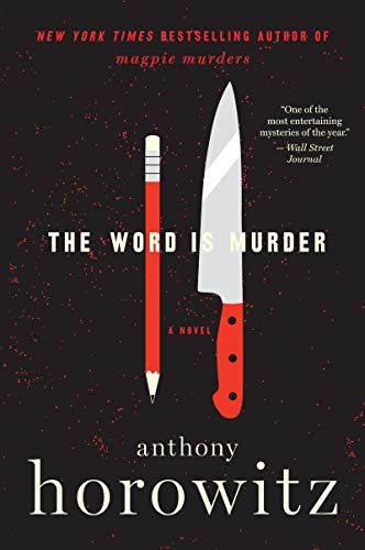 The Word Is Murder -- Anthony Horowitz - Paperback