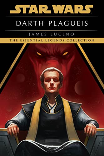 Darth Plagueis: Star Wars Legends -- James Luceno, Paperback