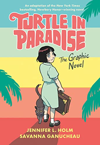 Turtle in Paradise: The Graphic Novel -- Jennifer L. Holm - Paperback