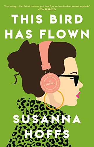 This Bird Has Flown -- Susanna Hoffs, Hardcover